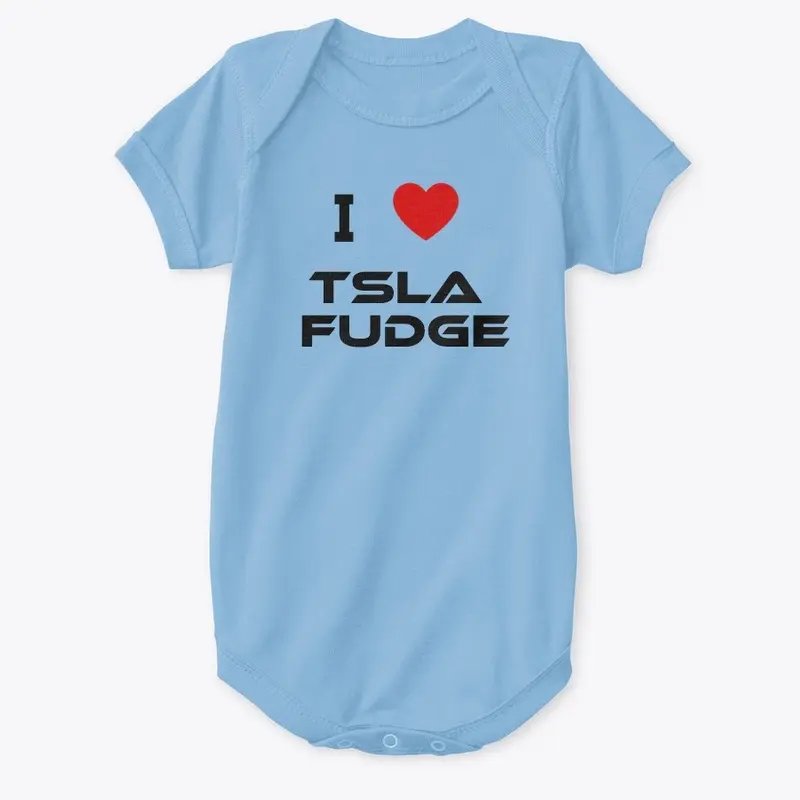 I ❤️ TSLA FUDGE