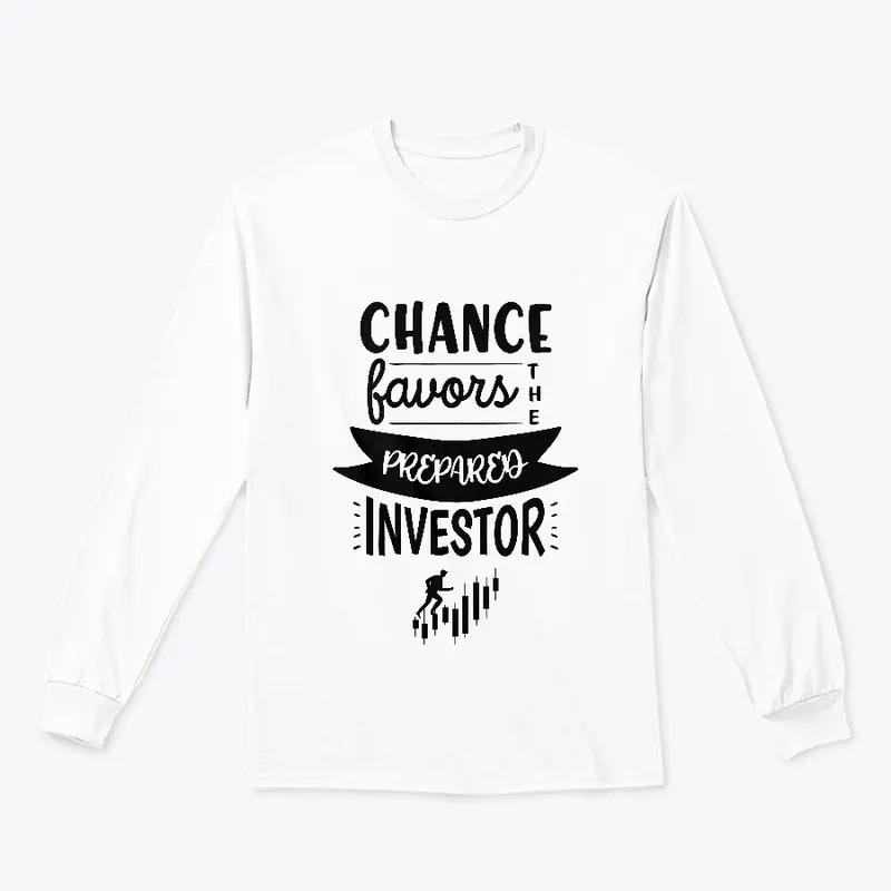 Chance favors the prepared investor