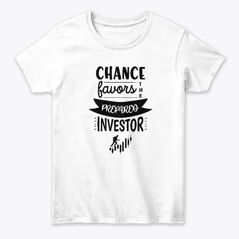 Chance favors the prepared investor