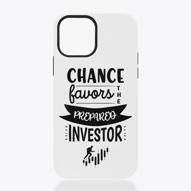 Chance favors the prepared investor